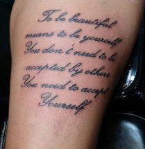 To be beautiful means to be yourself, You don't need to be accepted by others. You need to accept Yourself tattoo