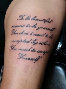 To be beautiful means to be yourself, You don't need to be accepted by others. You need to accept Yourself tattoo